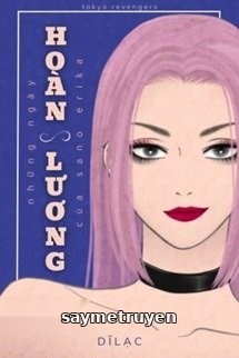 [Tokyo Revengers] Những Ngày Hoàn Lương Của Sano Erika