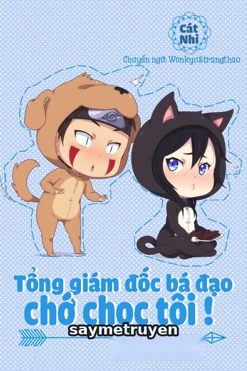 Tổng Giám Đốc Bá Đạo, Chớ Chọc Tôi