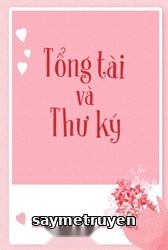 Tổng Tài Và Thư Ký