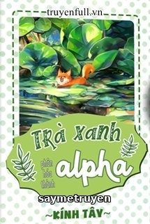 Trà Xanh Phân Hóa Thành Alpha