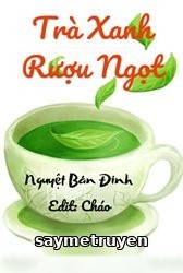 Trà Xanh Rượu Ngọt