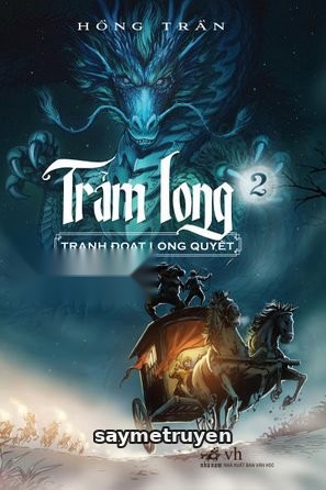 Trảm Long (Tập 2) - Tranh Đoạt Long Quyết
