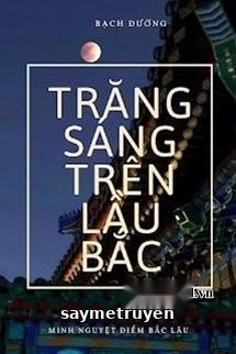 Trăng Sáng Trên Lầu Bắc