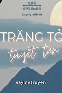 Trăng Tỏ Tuyết Tan