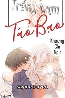 Trắng Trợn Táo Bạo