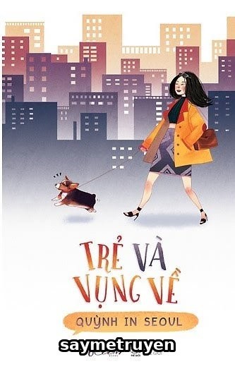 Trẻ Và Vụng Về