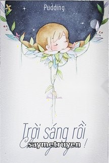 Trời Sáng Rồi, Chúc Ngủ Ngon!