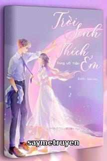 Trời Sinh Thích Em