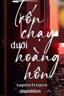 Trốn Chạy Dưới Hoàng Hôn