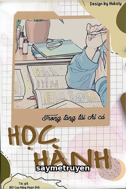 Trong Lòng Tôi Chỉ Có Học Hành