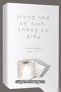 Trong Nhà Vệ Sinh, Không Có Giấy