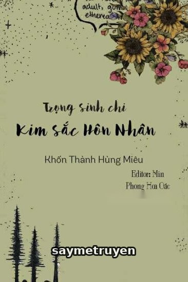 Trọng Sinh Chi Kim Sắc Hôn Nhân