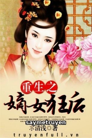 Trọng Sinh Đích Nữ Cuồng Hậu