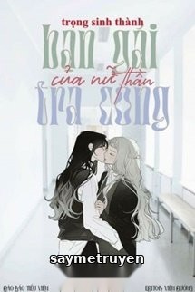 Trọng Sinh Thành Bạn Gái Tra Công Của Nữ Thần
