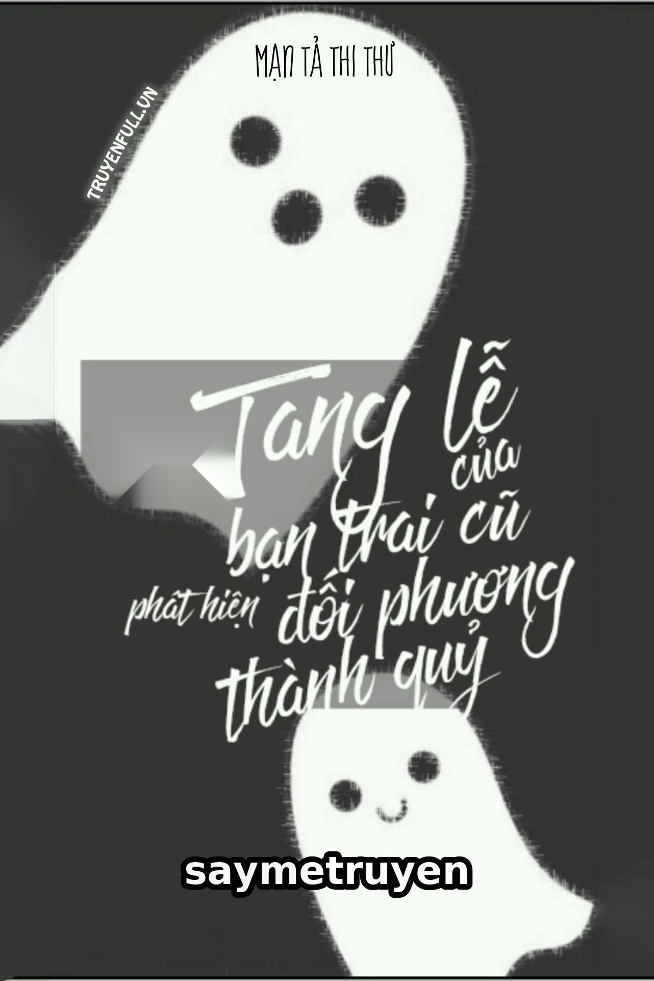Trong Tang Lễ Của Bạn Trai Cũ Phát Hiện Đối Phương Thành Quỷ