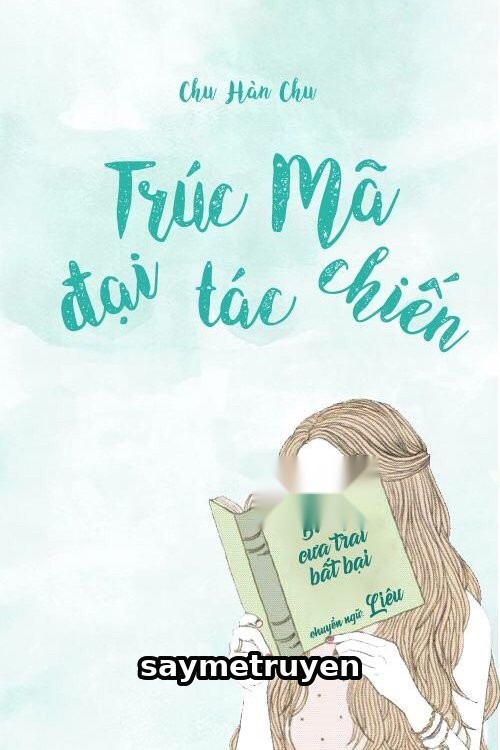 Trúc Mã Đại Tác Chiến