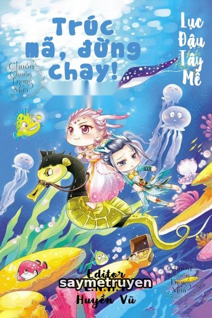 Trúc Mã, Đừng Chạy!