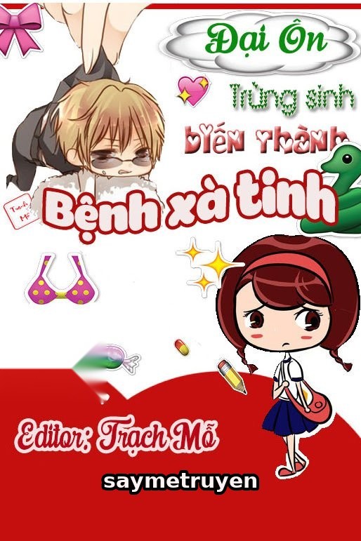 Trùng Sinh Biến Thành Bệnh Xà Tinh