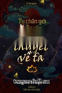 Tu Chân Giới Vẫn Như Cũ Có Truyền Thuyết Của Ta