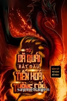 Từ Dã Quái Bắt Đầu Tiến Hóa Thăng Cấp