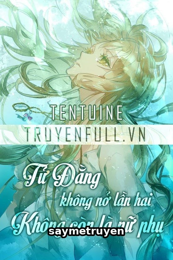 Tử Đằng Không Nở Lần Hai - Không Còn Là Nữ Phụ