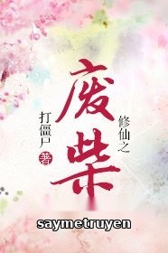 Tu Tiên Chi Phế Sài