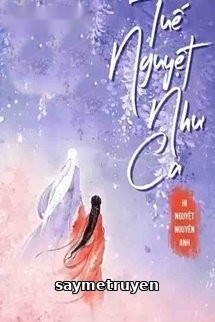 Tuế Nguyệt Như Ca