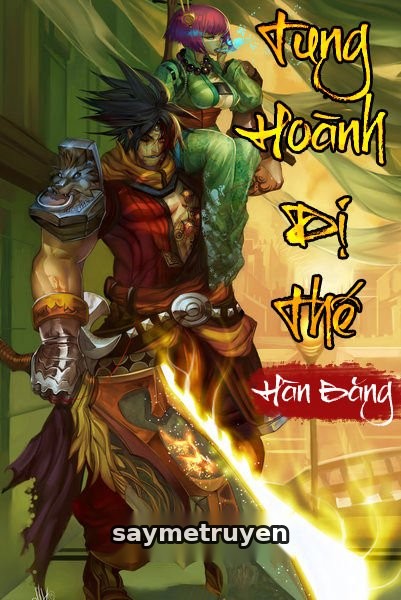 Tung Hoành Dị Thế
