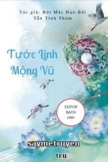 Tước Linh Mộng Vũ [Khúc 1 - Hồng Nhan Thiên]