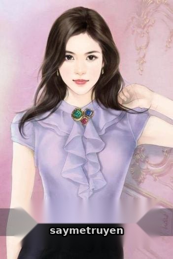 Tường Vy Không Còn Là Nữ Phụ! Nam Chính Tránh Xa Ta Ra