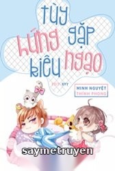 Tùy Hứng Gặp Kiêu Ngạo