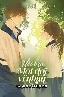 Ước Hẹn Một Đời Vì Nhau