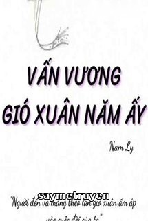 Vấn Vương Gió Xuân Năm Ấy