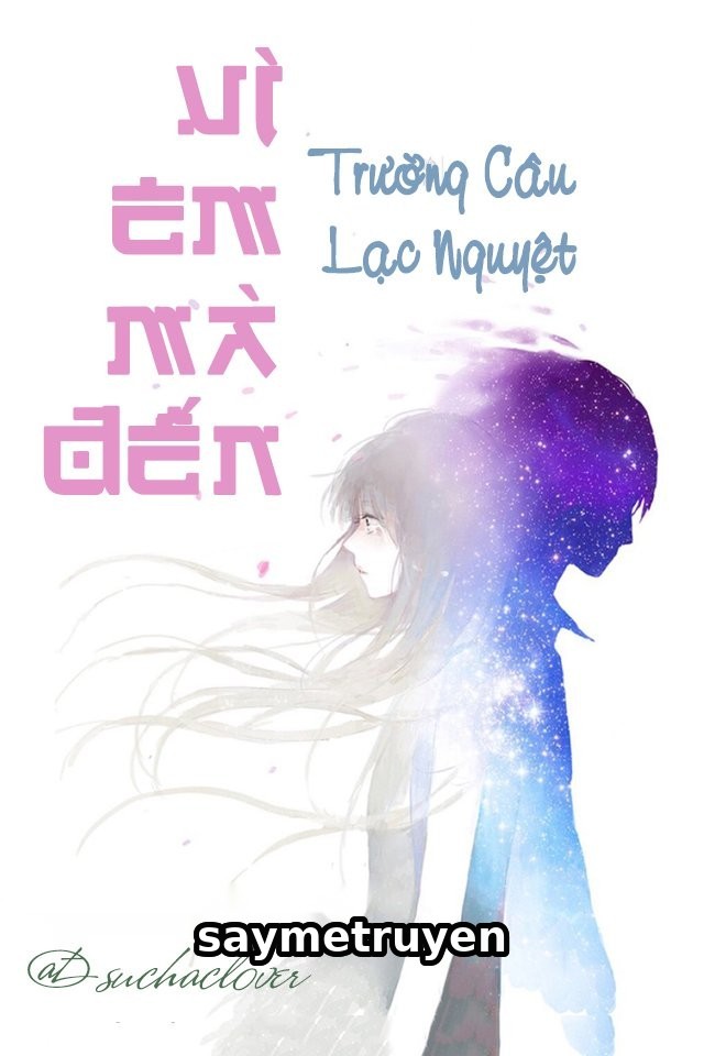Vì Em Mà Đến