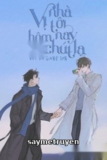 Vị Nhà Tôi Hôm Nay Có Chút Lạ