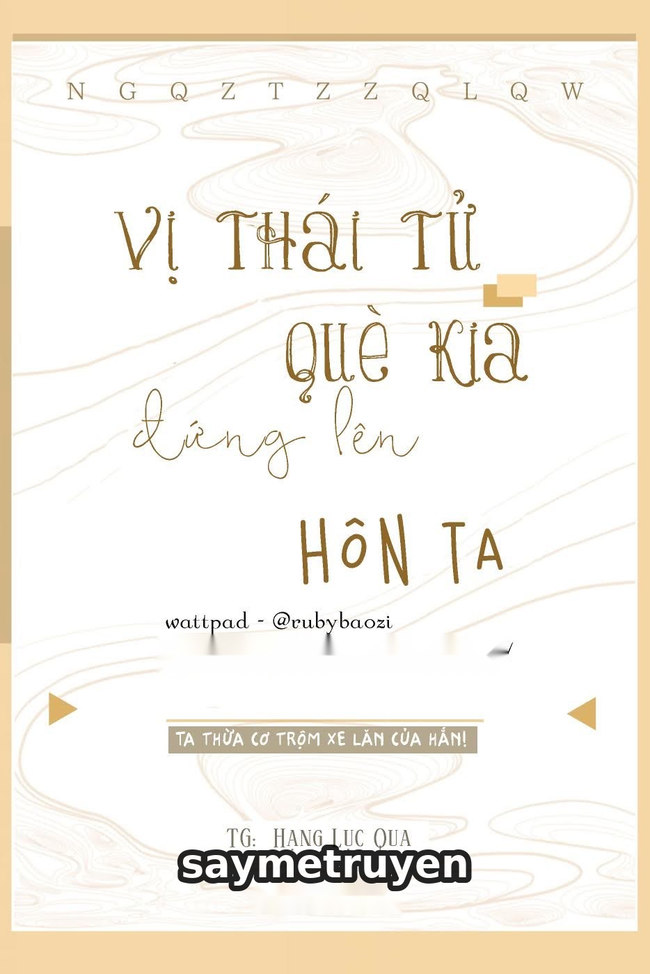 Vị Thái Tử Què Kia Đứng Lên Hôn Ta