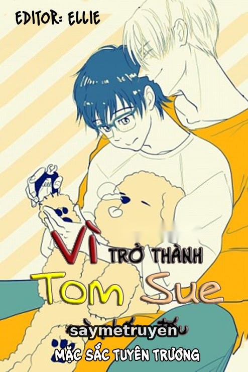 Vì Trở Thành Tom Sue Mà Phấn Đấu
