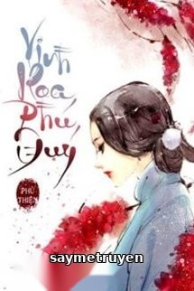 Vinh Hoa Phú Quý - Phủ Thiên