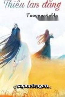 [Vong Tiện] Thiêu Lan Đăng
