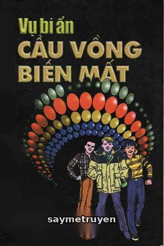 Vụ Bí Ẩn: Cầu Vồng Biến Mất