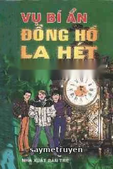 Vụ Bí Ẩn: Chiếc Đồng Hồ La Hét