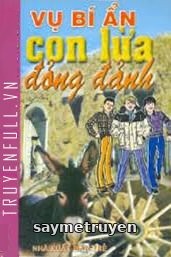 Vụ Bí Ẩn: Con Lừa Đỏng Đảnh