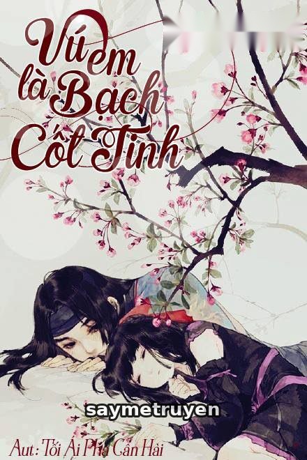 Vú Em Là Bạch Cốt Tinh