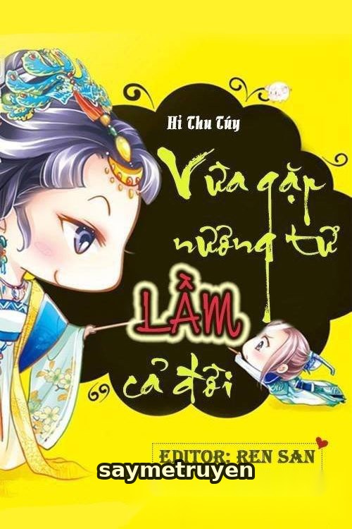 Vừa Gặp Nương Tử Lầm Cả Đời