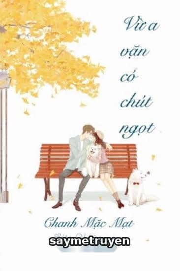 Vừa Vặn Có Chút Ngọt