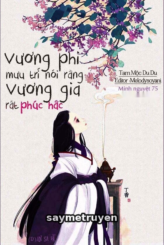 Vương Phi Mưu Trí Nói Rằng Vương Gia Rất Phúc Hắc