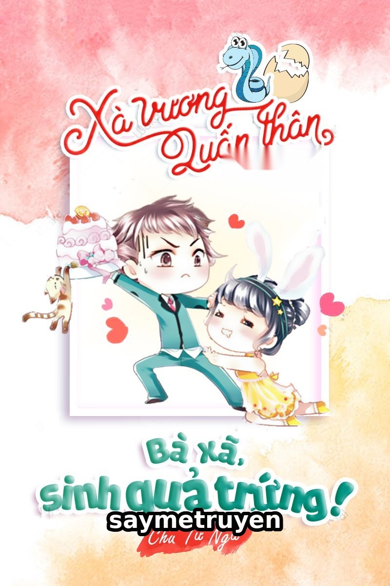 Xà Vương Quấn Thân: Bà Xã, Sinh Quả Trứng!