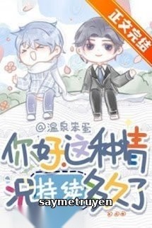 Xin Chào, Tình Huống Này Đã Kéo Dài Bao Lâu Rồi?