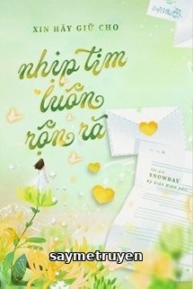 Xin Hãy Giữ Cho Nhịp Tim Luôn Rộn Rã