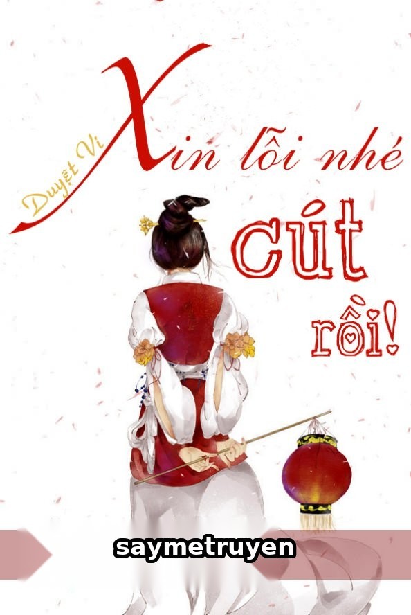Xin Lỗi Nhé, Cút Rồi!